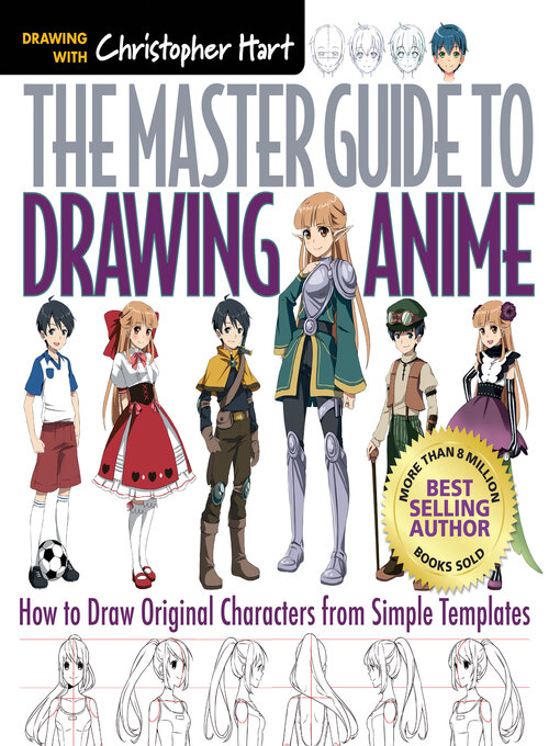 Title details for The Master Guide to Drawing Anime by Christopher Hart - Available